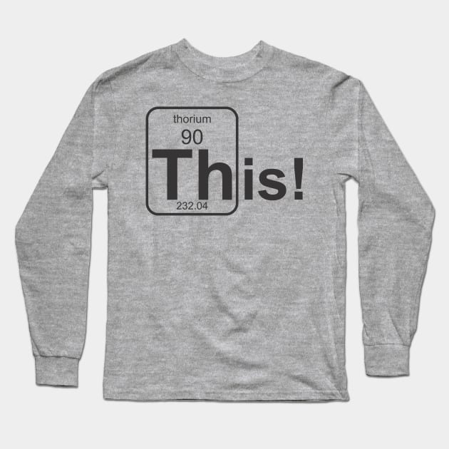 This! Long Sleeve T-Shirt by Cavalrysword